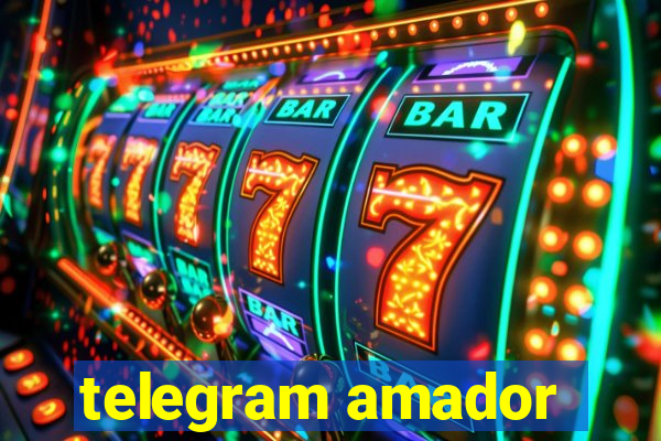 telegram amador